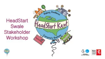 Swale  Sta  takeholder  Workshop  Housekeeping  Agenda and timings of the morning