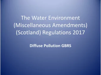 The Water Environment  (Miscellaneous Amendments)  (Scotland) Regulations 2017  Diffuse Pollution