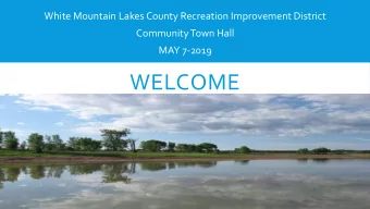 WELCOME  INTRODUCTIONS:  Glen Kephart, Navajo County Manager  Patricia Stevens, WML