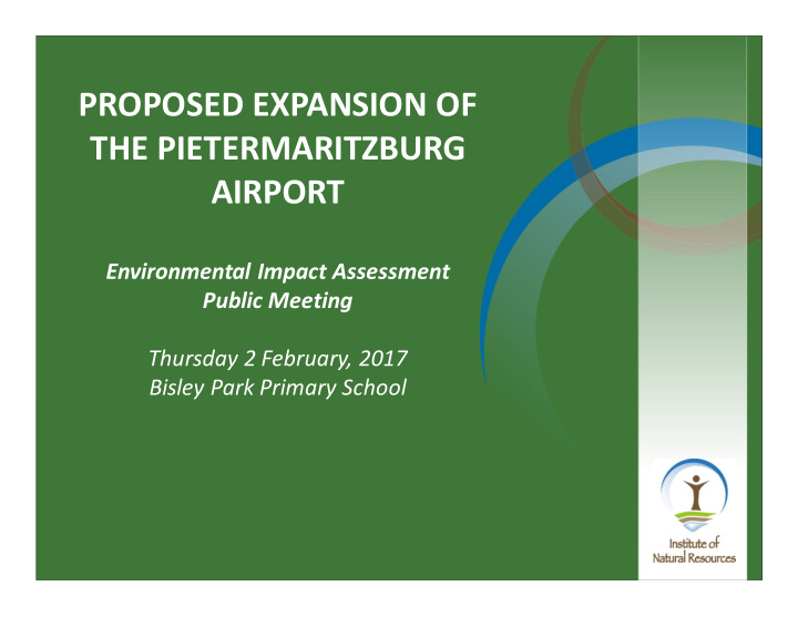 proposed expansion of the pietermaritzburg airport