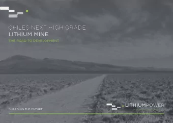 Important Notice and Disclaimer  This investor presentation has been prepared by Lithium Power