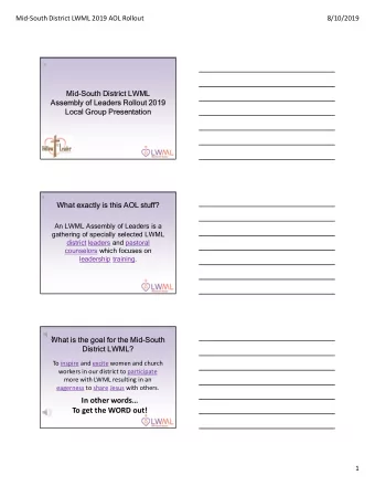 In other words  To get the WORD out!  1  Mid-South District LWML 2019 AOL Rollout  8/10/2019