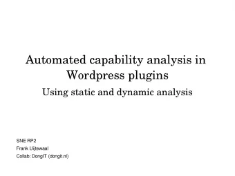Automated capability analysis in  Wordpress plugins  Using static and dynamic analysis  SNE RP2