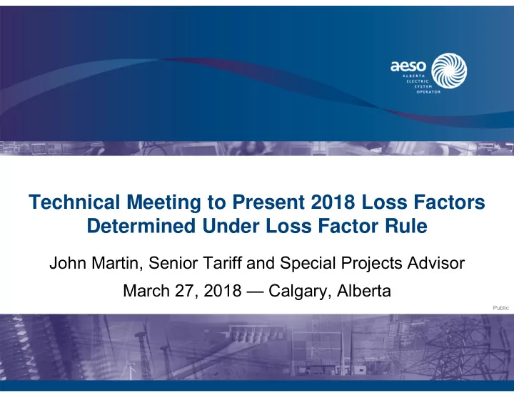 technical meeting to present 2018 loss factors determined