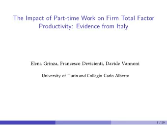 The Impact of Part-time Work on Firm Total Factor  Productivity: Evidence from Italy University of