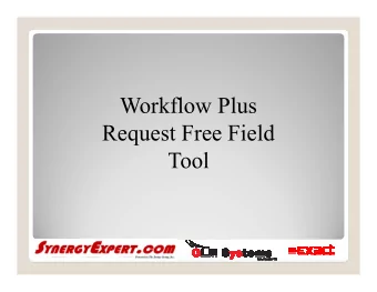 Workflow Plus  Request Free Field  Tool  Features  Additional free fields to be used in workflow