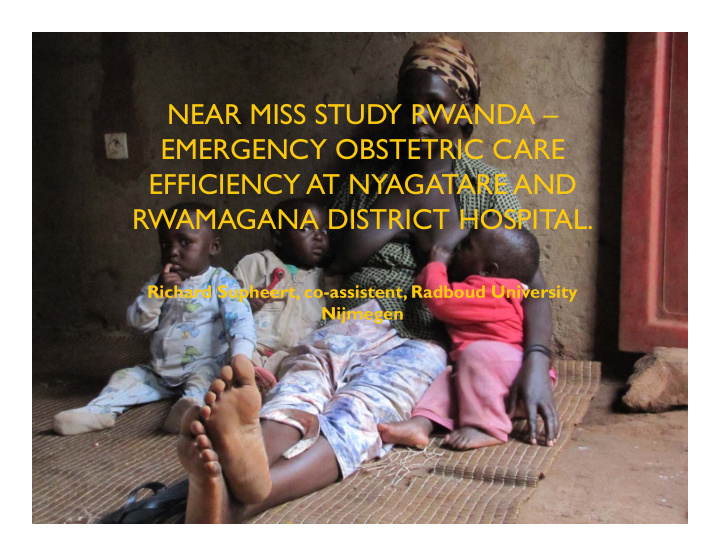 near miss study rwanda emergency obstetric care