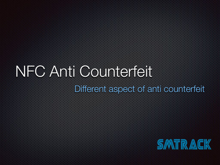 nfc anti counterfeit