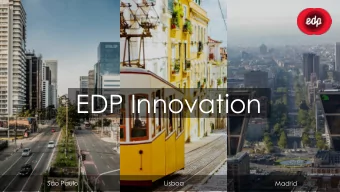 EDP Innovation  So Paulo  Lisboa  Madrid  EDP GROUP OVERVIEW  RENEWABLES WORLD LEADER  EDP