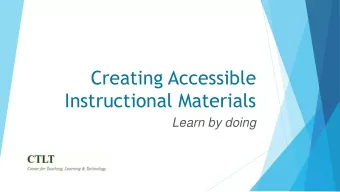 Instructional Materials  Learn by doing  What  Workshops to guide faculty in the creation of