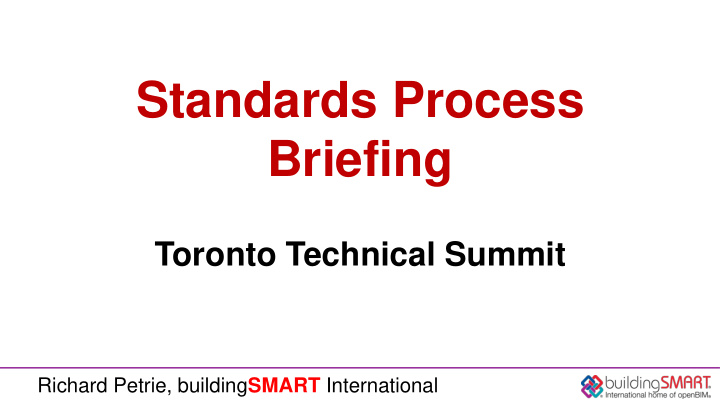 standards process briefing