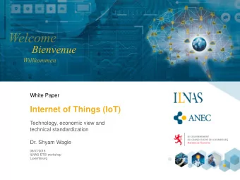 Bienvenue  White Paper  Internet of Things (IoT)  Technology, economic view and  technical