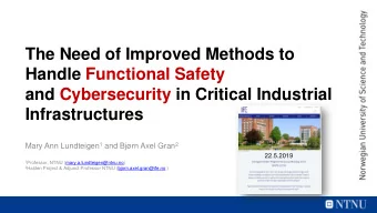 and Cybersecurity in Critical Industrial  Infrastructures Mary Ann Lundteigen 1 and Bjrn Axel