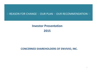 Investor Presentation  2015  CONCERNED SHAREHOLDERS OF ENVIVIO, INC.  1  Disclaimer  This is a
