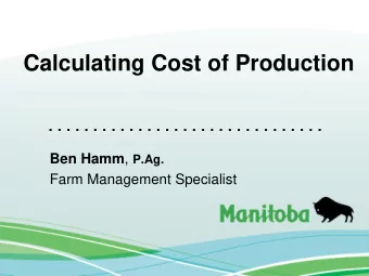 Calculating Cost of Production  . . . . . . . . . . . . . . . . . . . . . . . . . . . . . . . Ben