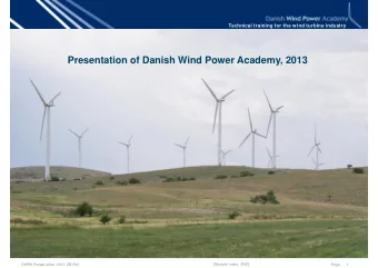 Presentation of Danish Wind Power Academy, 2013  [Module index  END]  DWPA Presentation 2013 GB-R10