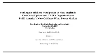 Scaling up offshore wind power in New England:  East Coast Update and CAPEX Opportunity to  Build