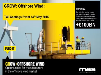 +100BN  GROW Offshore - Programme Overview  RGF- supported programme initially funded until