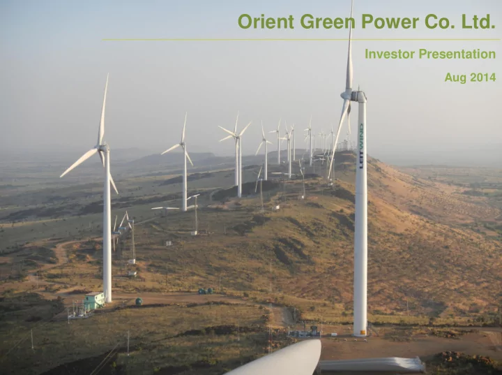 orient green power co ltd