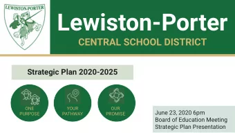 Lewiston-Porter  CENTRAL SCHOOL DISTRICT  Strategic Plan 2020-2025  March 17, 2020 6:00pm  ONE