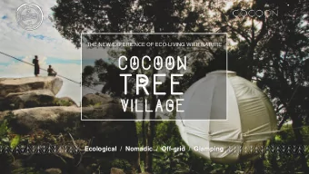 tRe  tRee  VI  VIll  llAGe  AGe  Ecological /  Nomadic /  Off-grid /  Glamping  WHO We  We ARe  Re?