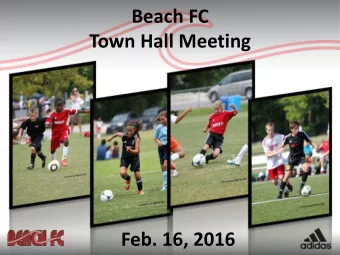 Beach FC  Town Hall Meeting  Feb. 16, 2016  -Birth Year Registration  US Soccer announced all