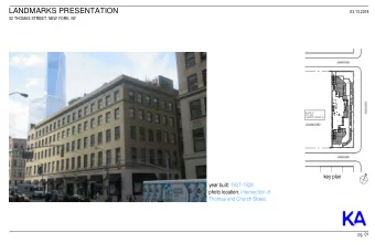 LANDMARKS PRESENTATION  03.13.2018  52 THOMAS STREET, NEW YORK, NY  THOMAS STREET  CHURCH STREET