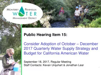 Public Hearing Item 15: Consider Adoption of October  December  2017 Quarterly Water Supply