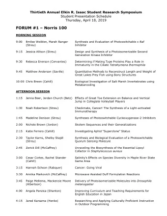 FORUM #1  Norris 100  MORNING SESSION  9:00  Emilee Weiblen, Marah Ranger  Synthesis and