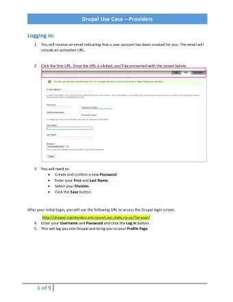 Logging in: 1. You will receive an email indicating that a user account has been created for you.