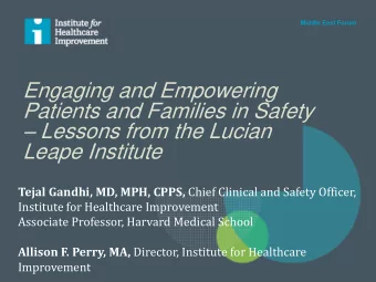 Engaging and Empowering  Patients and Families in Safety  Lessons from the Lucian Leape