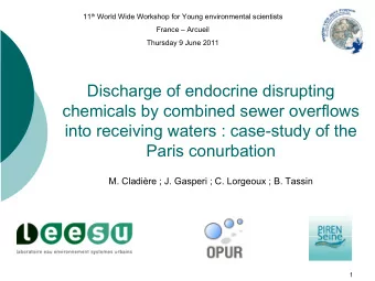 Discharge of endocrine disrupting  chemicals by combined sewer overflows  into receiving waters :