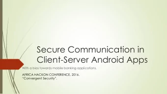 Secure Communication in  Client-Server Android Apps  With a bias towards mobile banking