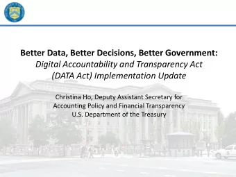 (DATA Act) Implementation Update  Christina Ho, Deputy Assistant Secretary for  Accounting Policy