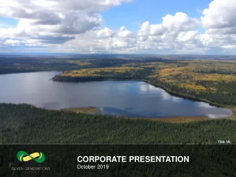 CORPORATE PRESENTATION  October 2019  SEVEN GENERATIONS ENERGY  Serving our stakeholders through: