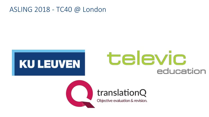 asling 2018 tc40 london professional technology for