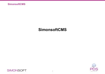 SimonsoftCMS  1  SimonsoftCMS  SimonsoftCMS  Agenda    SimonsoftCMS  Introduction