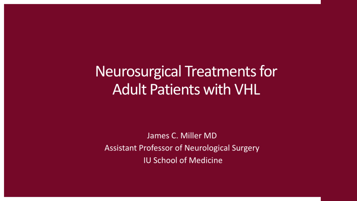 neurosurgical treatments for adult patients with vhl