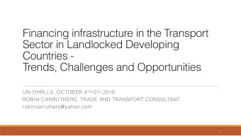 Financing infrastructure in the Transport  Sector in Landlocked Developing Countries -  Trends,