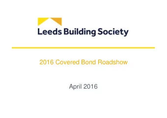 2016 Covered Bond Roadshow  April 2016  Disclaimer  NOT FOR DISTRIBUTION TO ANY U.S. PERSON OR TO