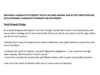 my country; I pledge not to ask what South Africa can do for me, but to ask this day, what I  can