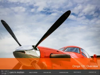 Ornge 101 Overview  care in motion  WHAT WE DO  CONTACT US  ABOUT ORNGE  WHO WE ARE  WHERE WE ARE
