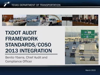 STANDARDS/COSO  2013 INTEGRATION  Benito Ybarra, Chief Audit and  Compliance Officer  March 2015