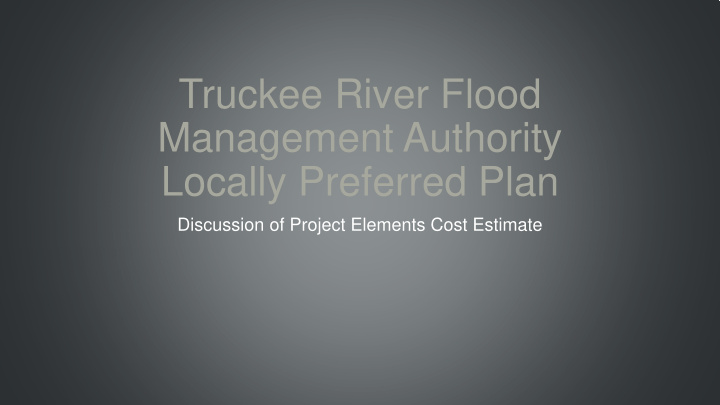 truckee river flood management authority locally