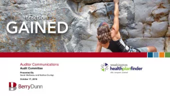 Auditor Communications  Audit Committee  Presented By  Sarah Belliveau and Nathan Dunlap  October