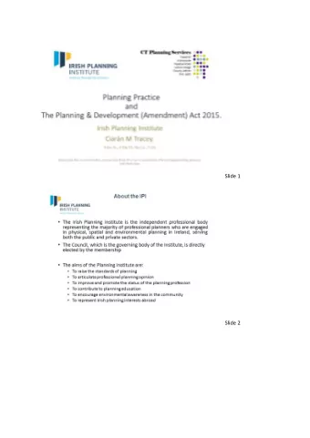 Slide 1  Slide 2  Slide 3  Slide 4 As a planner in practice, whether within the Local Authority,