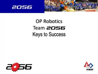 2056  OP Robotics Team 2056 Keys to Success  Who am I?  Tyler Holtzman  Lead Design Mentor