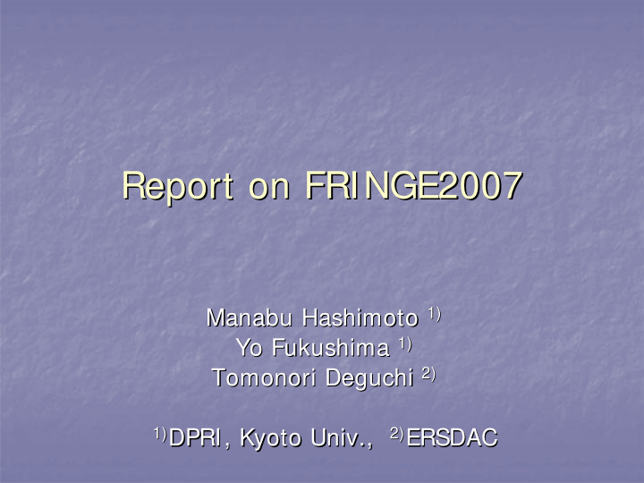 report on fringe2007 report on fringe2007