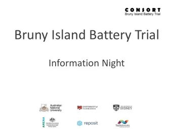 Bruny Island Battery Trial  Information Night  The research aspects of the Bruny Battery Trial?