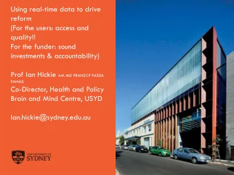 reform  (For the users: access and  quality!!  For the funder: sound  investments &amp;